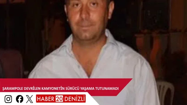 Şarampole devrilen kamyonetin sürücü yaşama tutunamadı