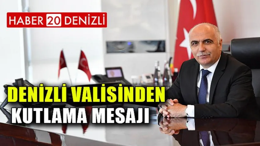 Denizli Valisinden Jandarma Teşkilatının Kuruluş Yıldönümü Kutlama Mesajı