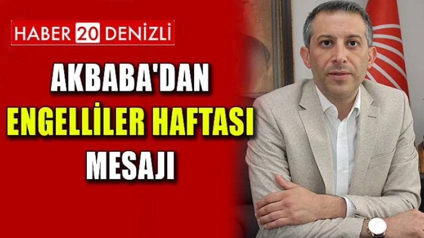 Akbaba'dan Engelliler Haftası Mesajı