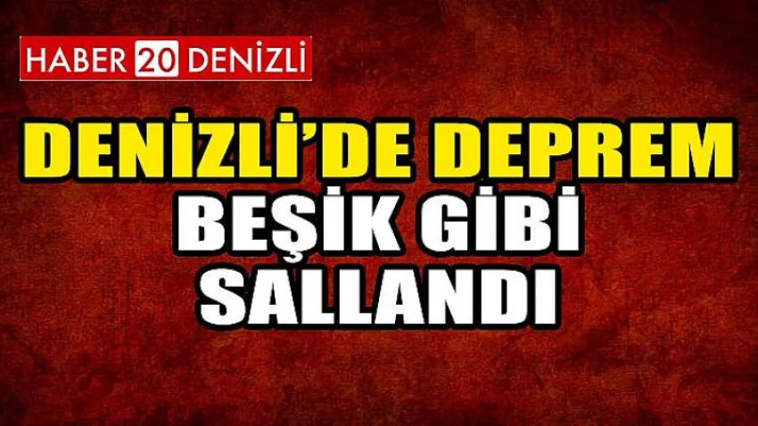 Denizli Beşik Gibi Sallandı