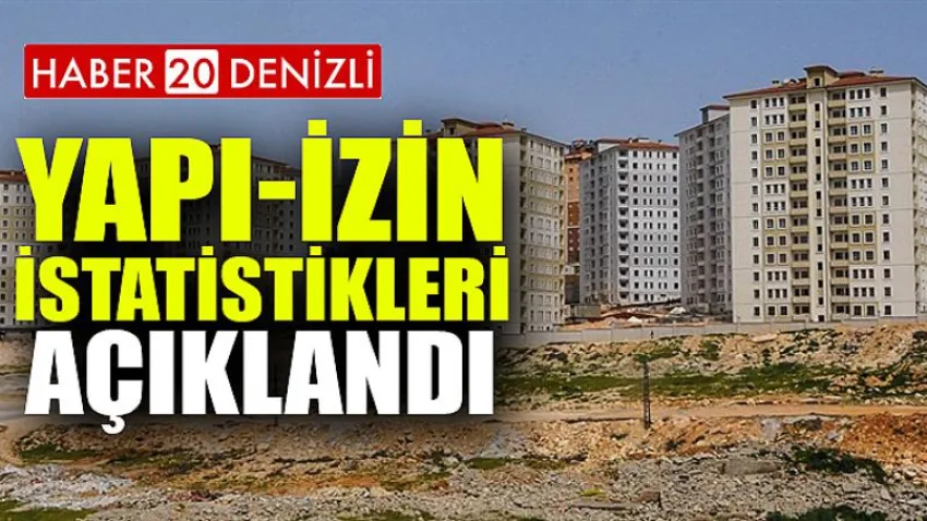 Yapı-izin İstatistikleri Açıklandı