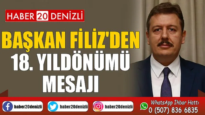 Başkan Filiz'den 18. Yıldönümü Mesajı