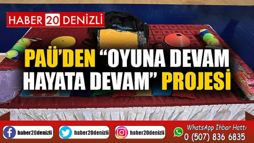 PAÜ’den “Oyuna Devam Hayata Devam” Projesi