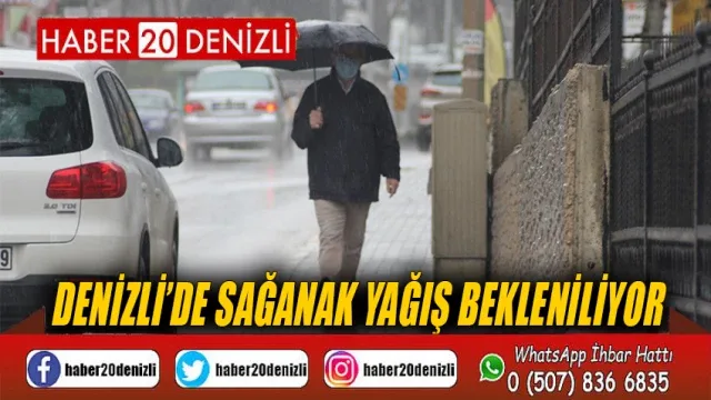 Denizli’de sağanak yağış bekleniliyor
