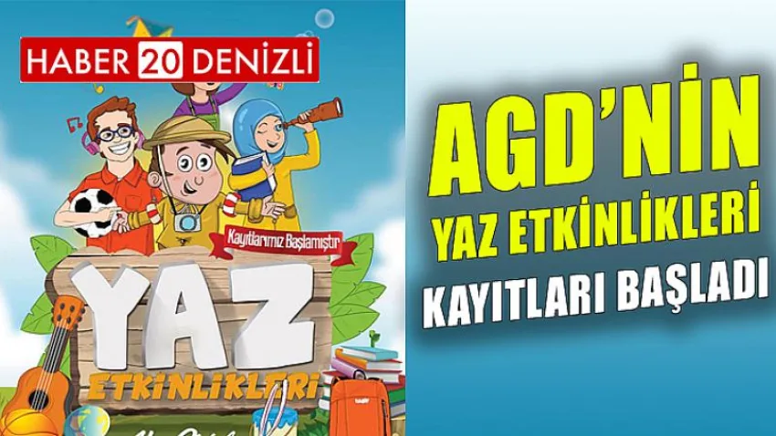 Agd’nin Yaz Etkinlikleri Kayıtları Başladı