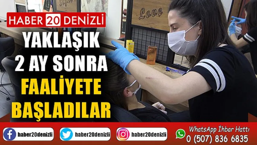 Denizli’de berber ve kuaförler yaklaşık 2 ay sonra faaliyete başladı