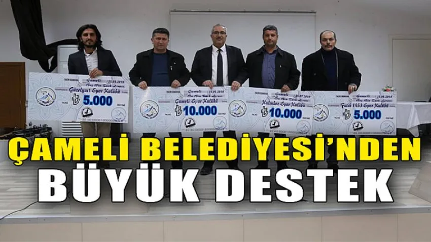 Çameli Belediyesi'nden Büyük Destek