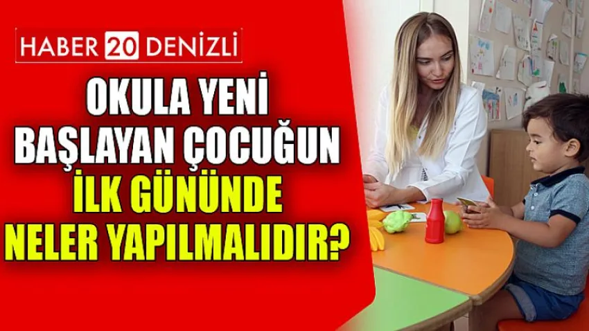 Okula Yeni Başlayan Çocuğun İlk Gününde Neler Yapılmalıdır?