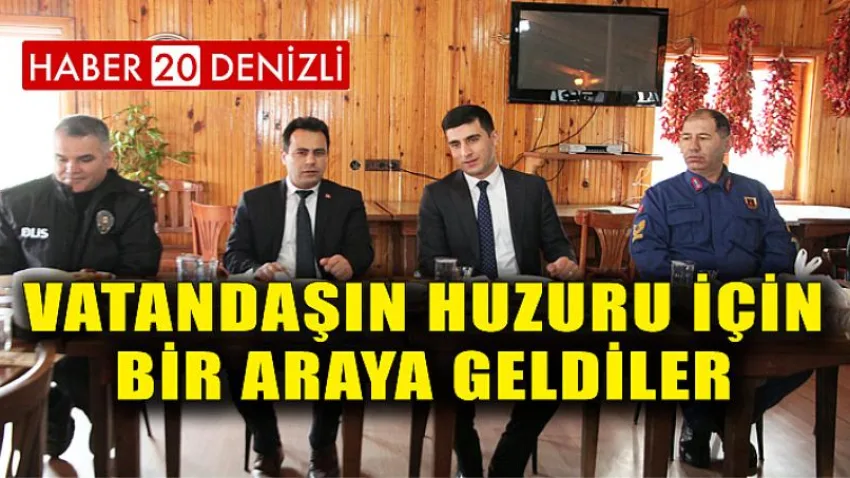 Vatandaşın Huzuru için Bir Araya Geldiler