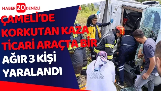Çameli'de Korkutan Kaza