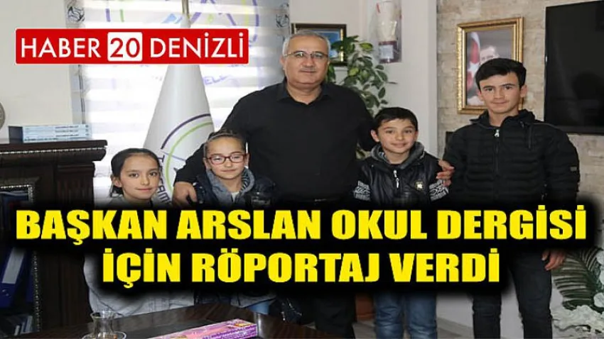 Başkan Arslan Okul Dergisi İçin Röportaj Verdi