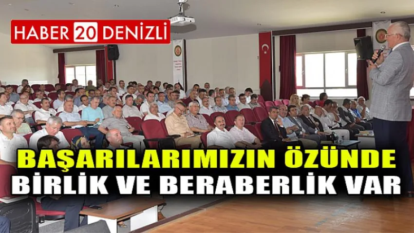 Başarılarımızın Özünde Birlik ve Beraberlik Var