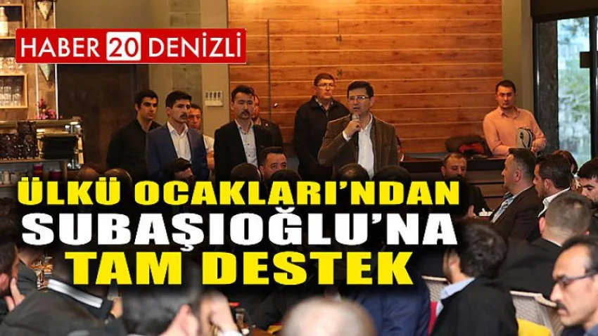 Ülkü Ocakları’ndan Subaşıoğlu’na Tam Destek