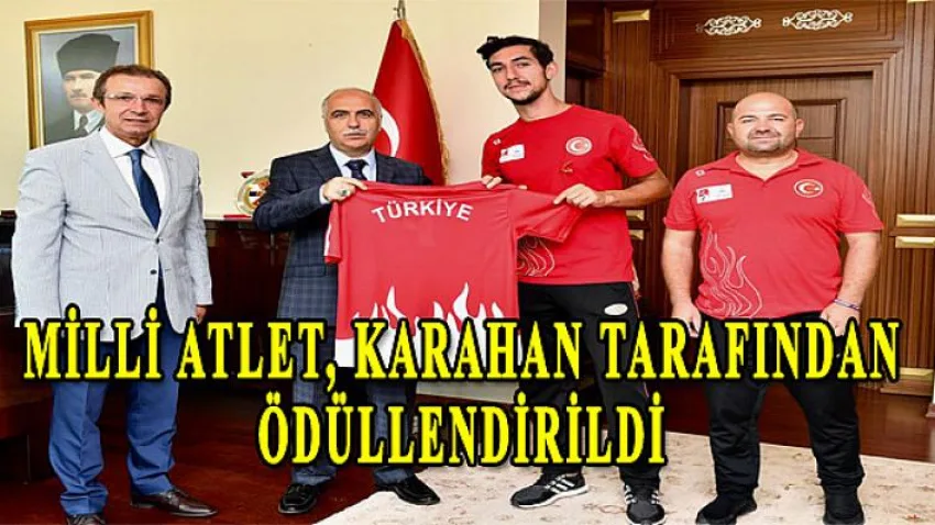 Milli Atlet, Karahan Tarafından Ödüllendirildi