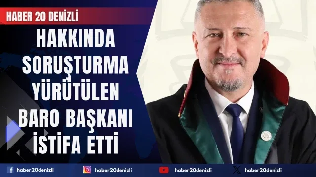 hakkında soruşturma yürütülen Baro Başkanı istifa etti