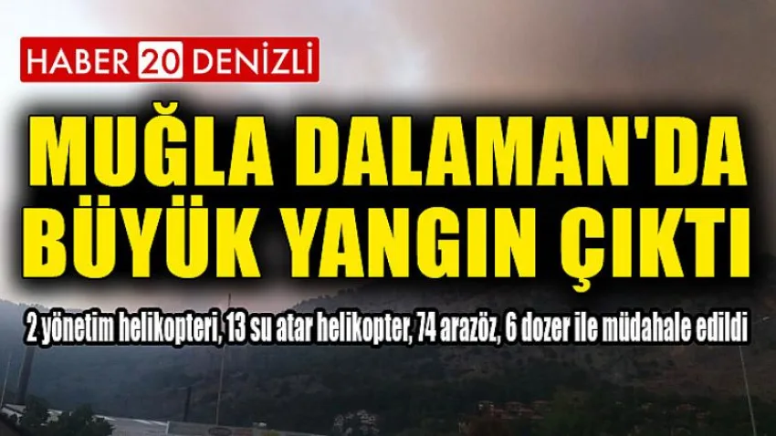Muğla Dalaman'da Büyük Yangın Çıktı