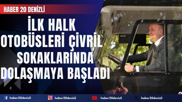 İlk halk otobüsleri Çivril sokaklarında dolaşmaya başladı