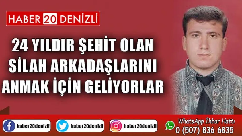 24 yıldır şehit olan silah arkadaşlarını anmak için geliyorlar