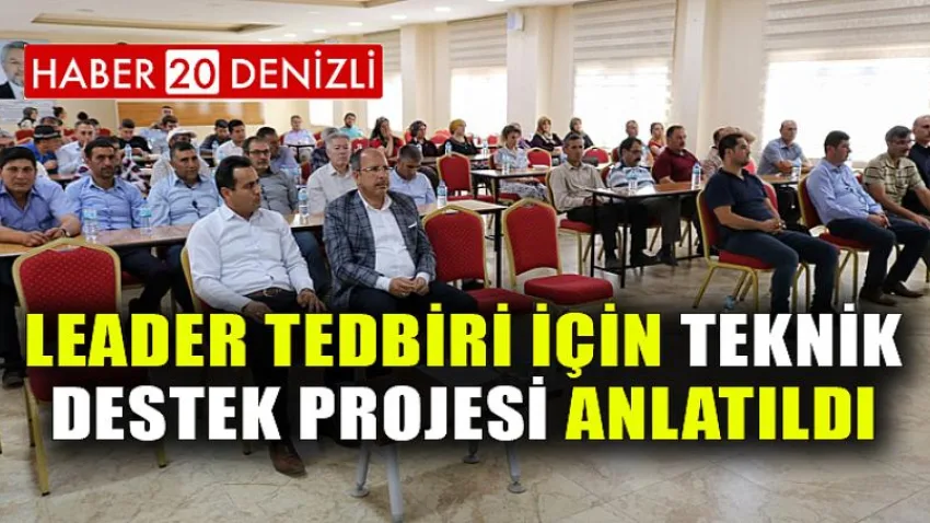 Leader Tedbiri için Teknik Destek Projesi Anlatıldı