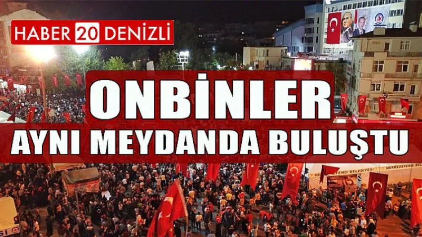 Onbinler Aynı Meydanda Buluştu