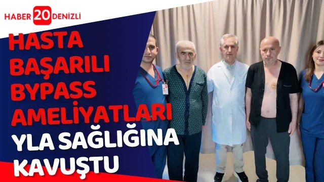 Hasta başarılı bypass ameliyatlarıyla sağlığına kavuştu
