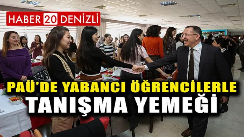 PAÜ’de Yabancı Öğrencilerle Tanışma Yemeği
