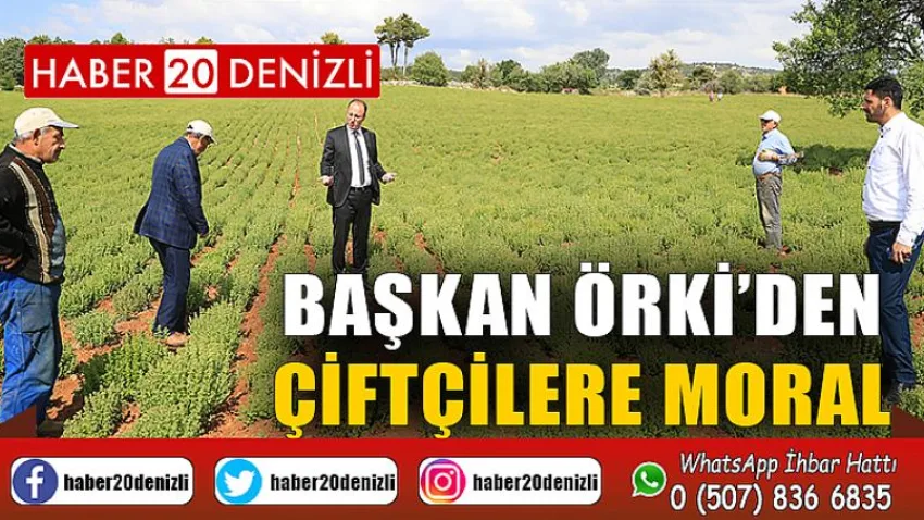 Başkan Örki’den Çiftçilere Moral