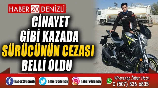 Cinayet gibi kazada sürücünün cezası belli oldu