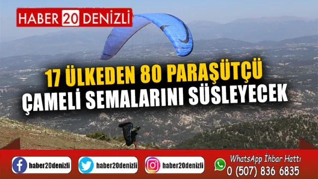 17 ülkeden 80 paraşütçü Çameli semalarını süsleyecek