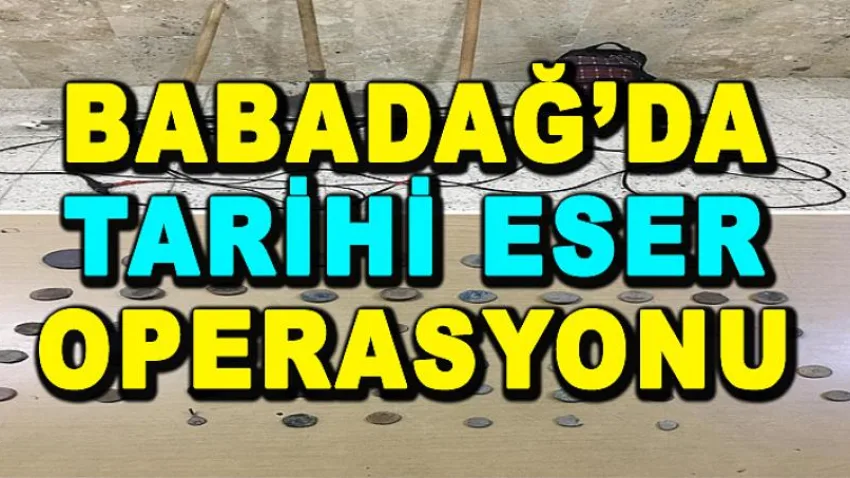 Babadağ'da Tarihi Eser Operasyonu