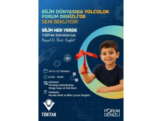 Forum Denizli, TÜBİTAK Bilim Her Yerde çocuk şenliğine ev sahipliği yapacak
