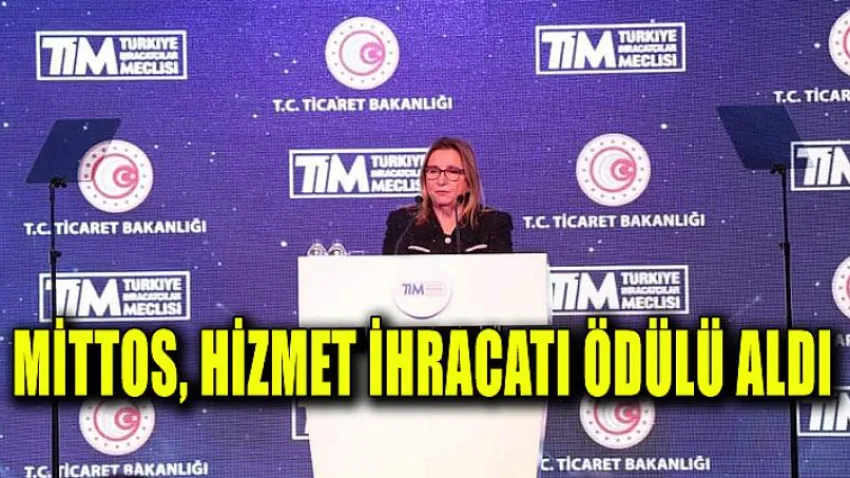 Mittos, Hizmet İhracatı Ödülü Aldı