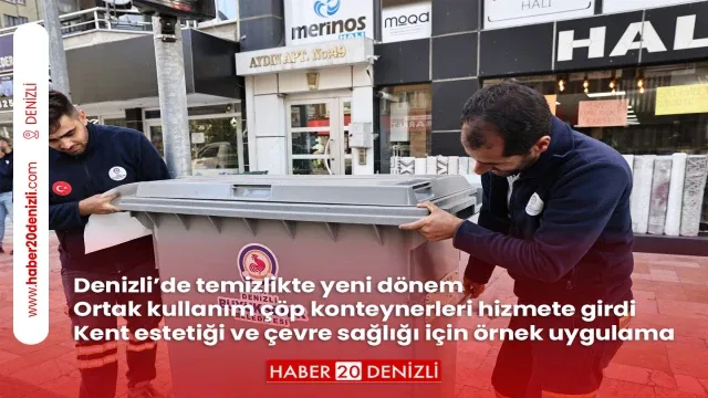 Denizli’de temizlikte yeni dönem Ortak kullanım çöp konteynerleri hizmete girdi Kent estetiği ve çevre sağlığı için örnek uygulama
