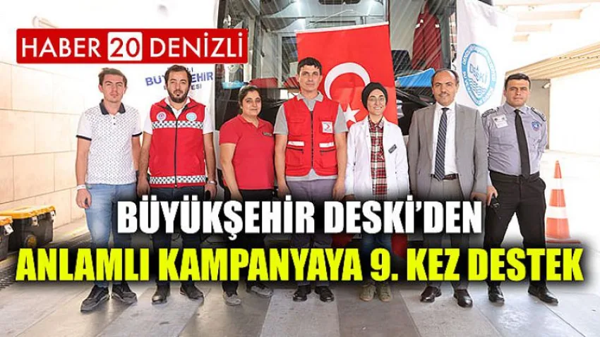 Büyükşehir DESKİ’den anlamlı kampanyaya 9. kez destek
