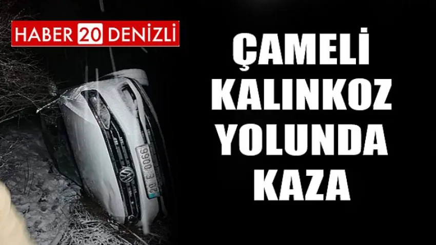 Çameli Kalınkoz Yolunda Kaza