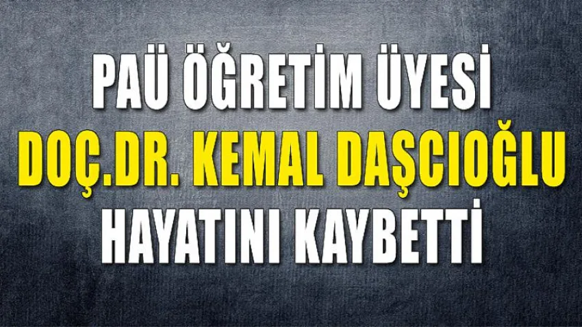 Pamukkale Üniversitesi Öğretim Üyesi Hayatını Kaybetti