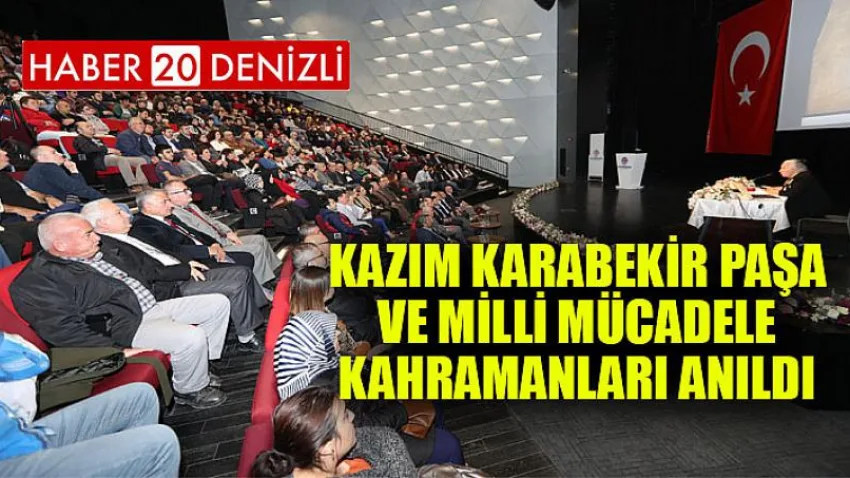 Kazım Karabekir Paşa ve Milli Mücadele kahramanları anıldı