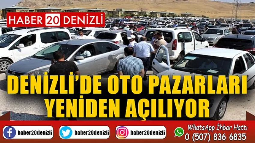Denizli’de oto pazarları yeniden açılıyor