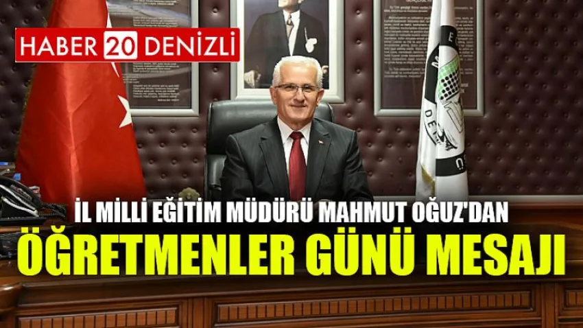İl Milli Eğitim Müdürü Mahmut Oğuz'dan Öğretmenler Günü Mesajı