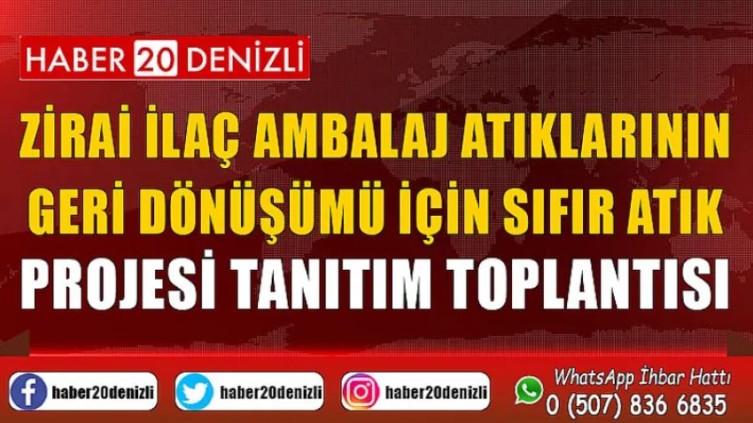 Zirai İlaç Ambalaj Atıklarının Geri Dönüşümü için Sıfır Atık Projesi tanıtım toplantısı
