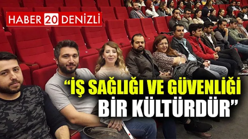 İş Sağlığı ve Güvenliği Bir Kültürdür