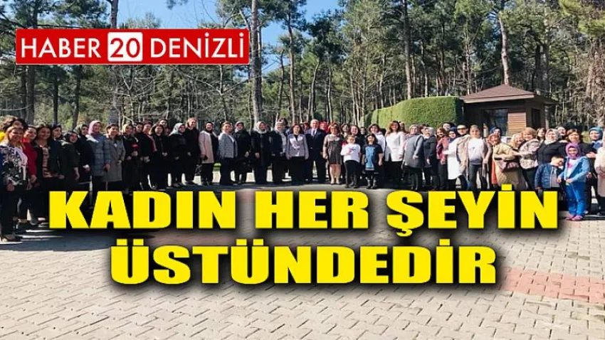 Kadın Her Şeyin Üstündedir