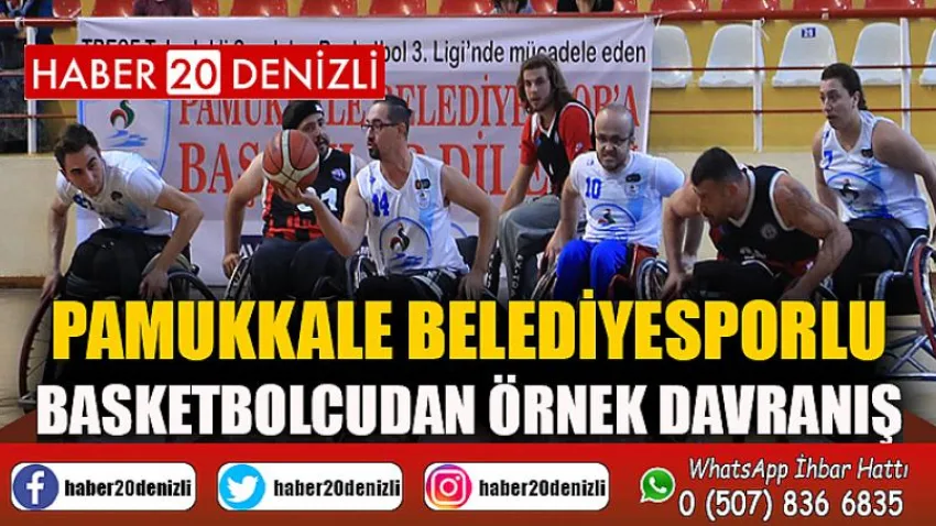 Pamukkale Belediyesporlu Basketbolcudan Örnek Davranış