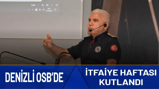 Denizli OSB'de İtfaiyecilik Haftası kutlandı