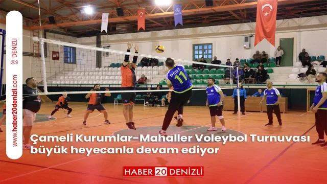 Çameli Kurumlar-Mahaller Voleybol Turnuvası büyük heyecanla devam ediyor