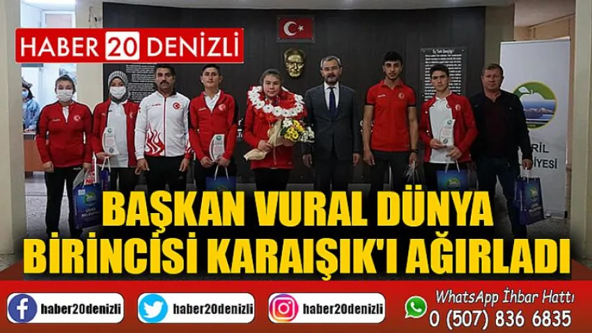 Başkan Vural Dünya Birincisi Karaışık'ı Ağırladı