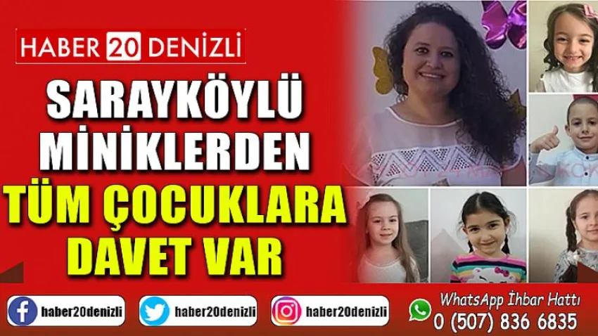 Sarayköylü miniklerden tüm çocuklara davet var