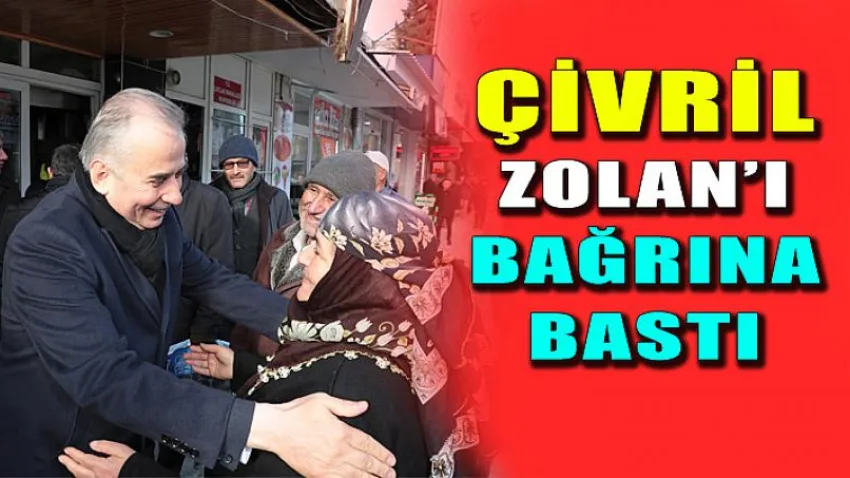 Çivril, Başkan Zolan'ı Bağrına Bastı