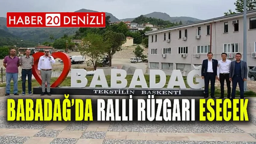 Babadağ’da Ralli Rüzgarı Esecek