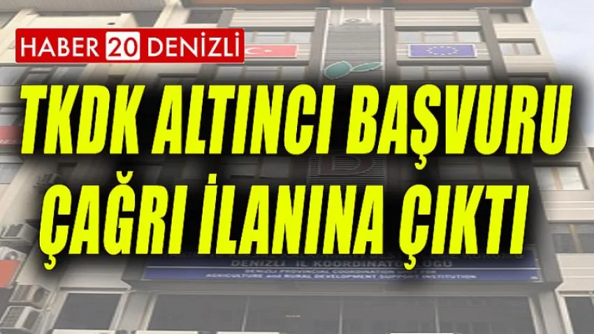 Tkdk Altıncı Başvuru Çağrı İlanına Çıktı